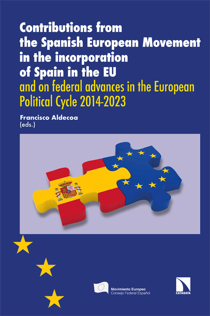 CONTRIBUTIONS FROM THE SPANISH EUROPEAN MOVEMENT, de ALDECOA, FRANCISCO (ED.) | portada del libro