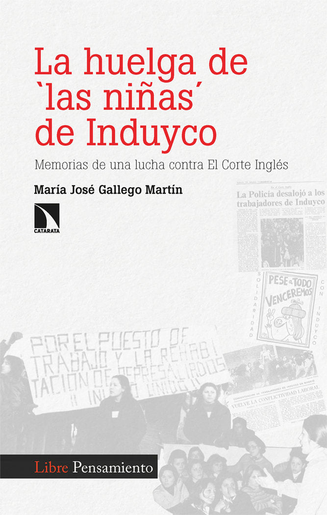 LA HUELGA DE 'LAS NIÑAS' DE INDUYCO, de GALLEGO MARTIN, MARIA JOSE | portada del libro