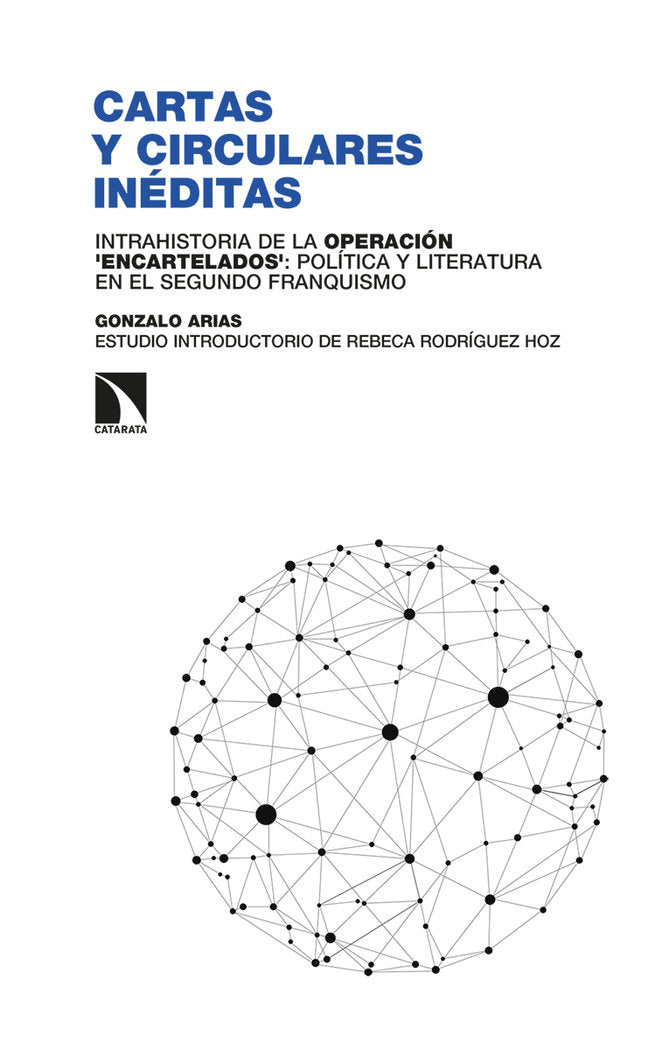 CARTAS INEDITAS Y CIRCULARES, de ARIAS, GONZALO | portada del libro