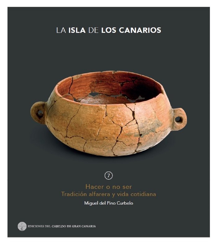 HACER O NO SER TRADICION ALFARERA Y VIDA COTIDIANA, de Del Pino Curbelo, Miguel | portada del libro