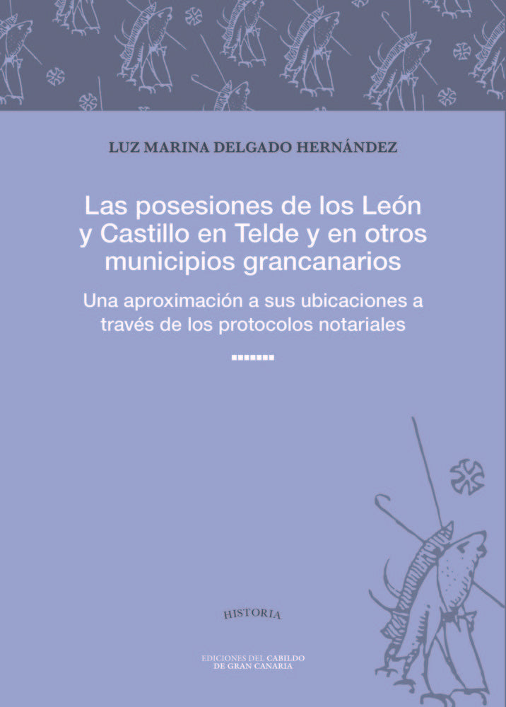 Las posesiones de los León y Castillo en Telde y en otros mu, de Delgado Hernández, Luz Marina | portada del libro