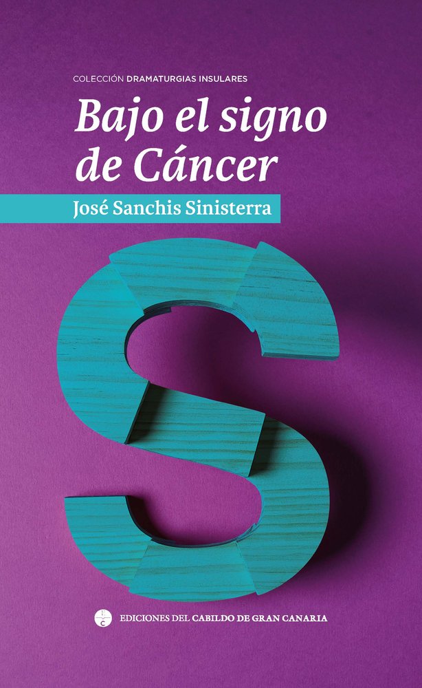 Bajo el signo de Cáncer, de Sanchis Sinisterra, José | portada del libro