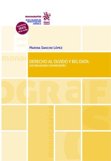 Derecho al Olvido y Big Data: Dos Realidades Convergentes, de SANCHO LOPEZ | portada del libro