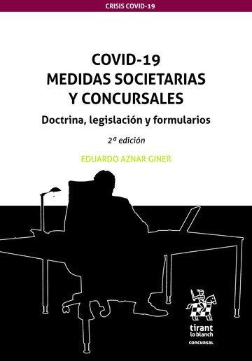 COVID-19 MEDIDAS SOCIETARIAS Y CONCURSALES DOCTRINA, LEGISLA, de AZNAR GINER | portada del libro