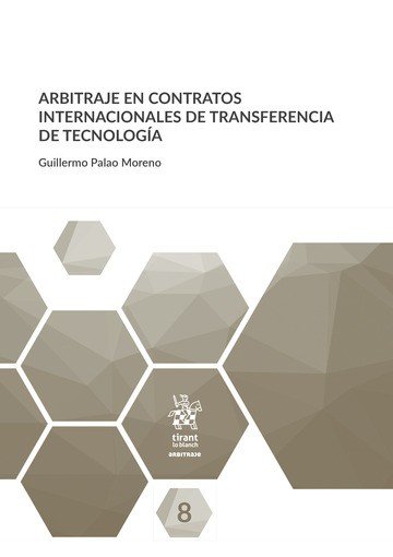 ARBITRAJE EN CONTRATOS INTERNACIONALES DE TRANSFERENCIA DE TECNOL, de PALAO MORENO | portada del libro