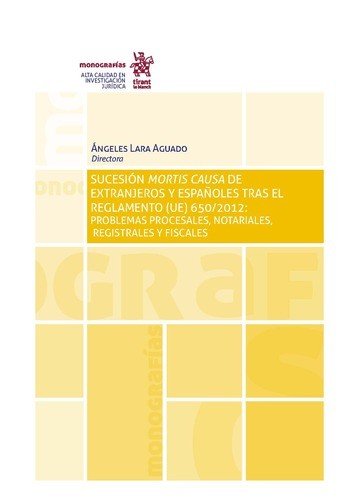 SUCESION MORTIS CAUSA DE EXTRANJEROS Y ESPAÑOLES TRAS EL REG, de MORENO CORDERO | portada del libro