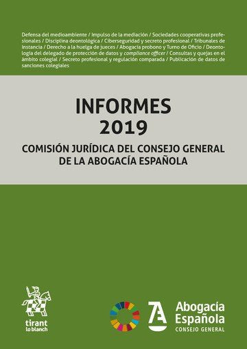 INFORMES 2019 COMISION JURIDICA DEL CONSEJO GENERAL DE LA AB, de CONSEJO GENERAL DE LA ABOGACIA ESPAÑOLA | portada del libro