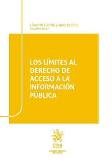 LIMITES AL DERECHO DE ACCESO A LA INFORMACION PUBLICA, de COTINO HUESO, LORENZO | portada del libro