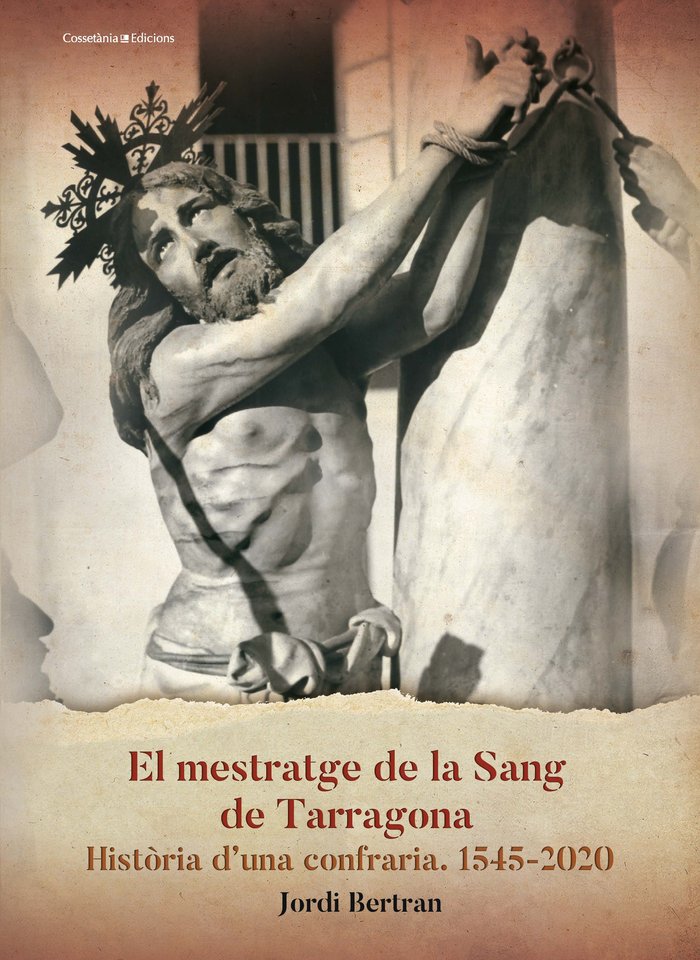 MESTRATGE DE LA SANG DE TARRAGONA,EL, de BERTRAN,JORDI | portada del libro