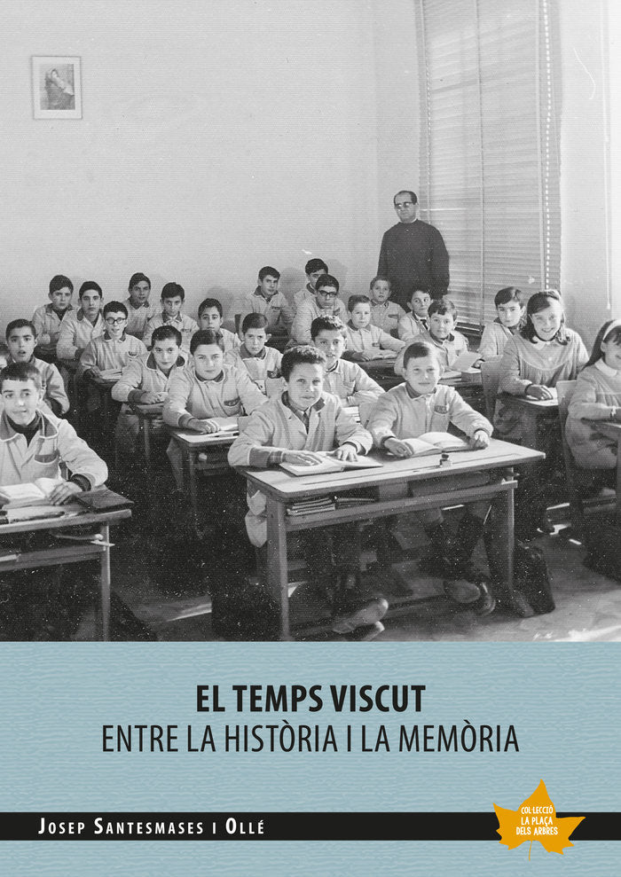 El temps viscut, de Santesmases i Ollé, Josep | portada del libro