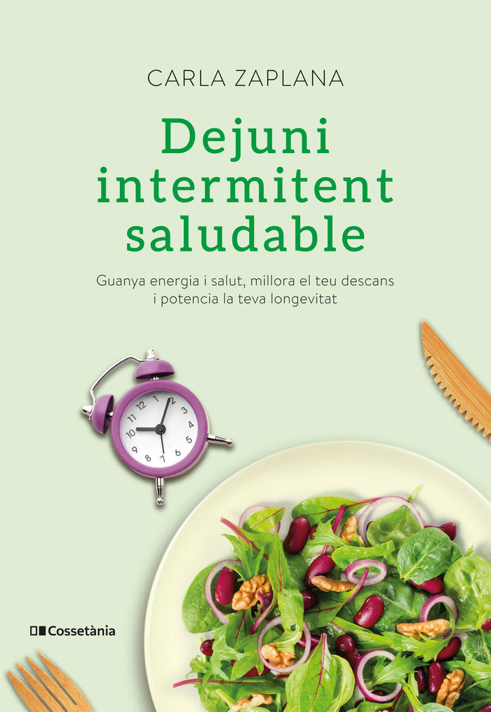 Dejuni intermitent saludable, de Zaplana Vergés, Carla | portada del libro