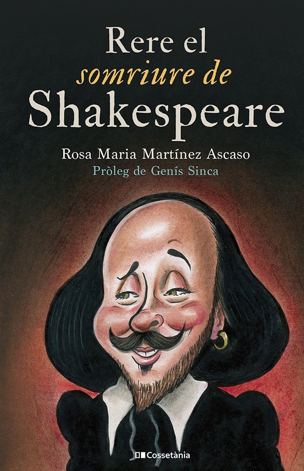 RERE EL SOMRIURE DE SHAKESPEARE, de MARTINEZ ASCASO, ROSA MARIA | portada del libro