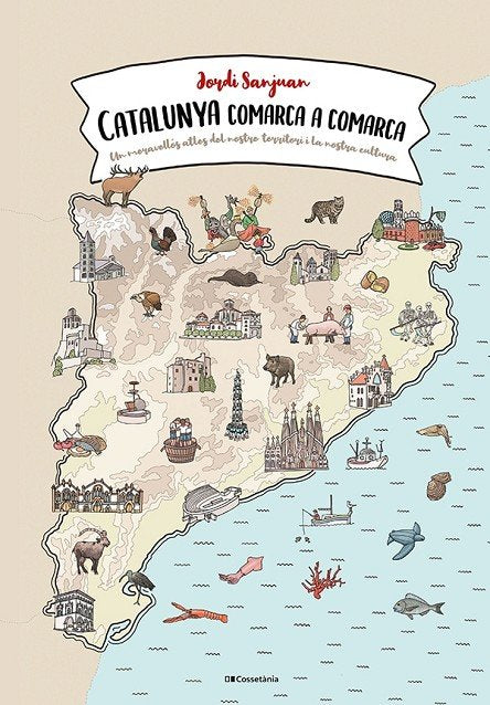 CATALUNYA COMARCA A COMARCA, de SANJUAN, JORDI | portada del libro