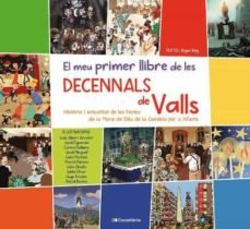 EL MEU PRIMER LLIBRE DE LES DECENNALS DE VALLS | portada del libro