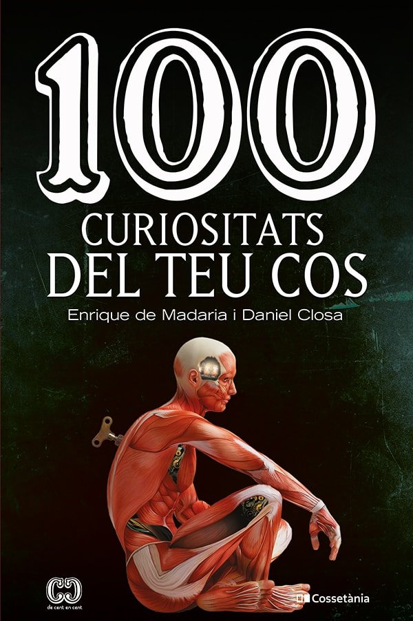 100 CURIOSITATS DEL TEU COS, de DE MADAIRA, ENRIQUE | portada del libro
