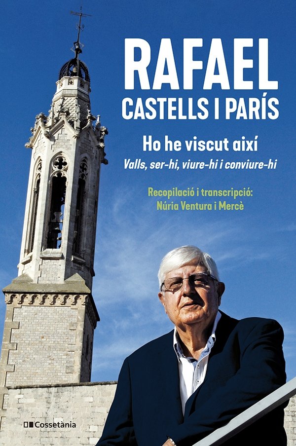 RAFAEL CASTELLS I PARIS HO HE VISCUT AIXI, de RAFAEL CASTELL I PARIS | portada del libro