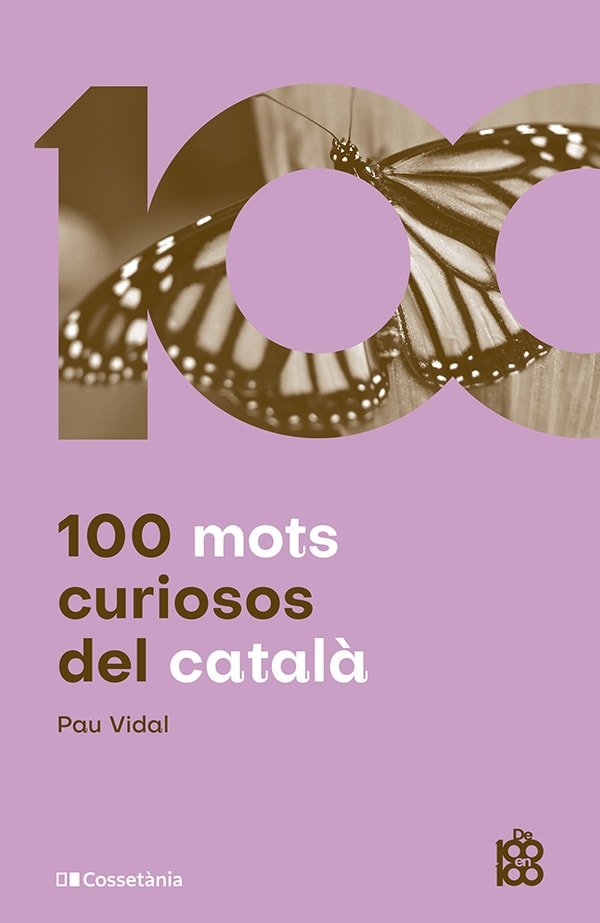 100 MOTS CURIOSOS DEL CATALA, de PAU VIDAL | portada del libro