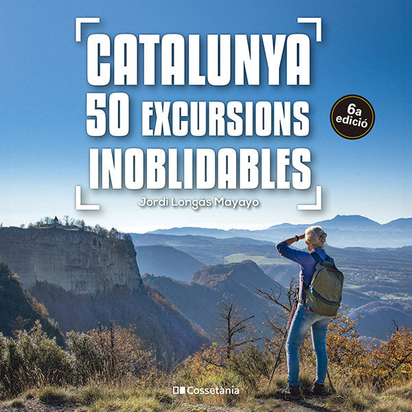Catalunya: 50 excursions inoblidables, de JORDI LONGAS MAYAYO | portada del libro