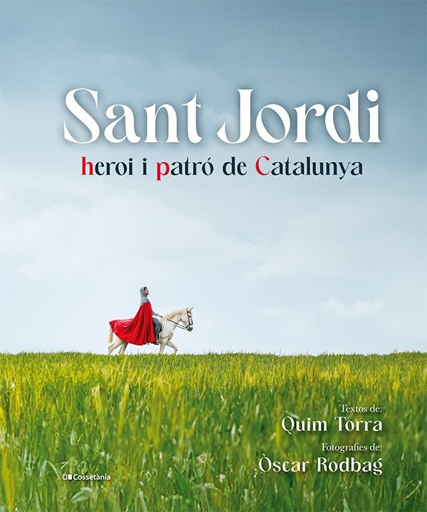 SANT JORDI, HEROI I PATRO DE CATALUNYA, de TORRA I PLA, QUIM | portada del libro