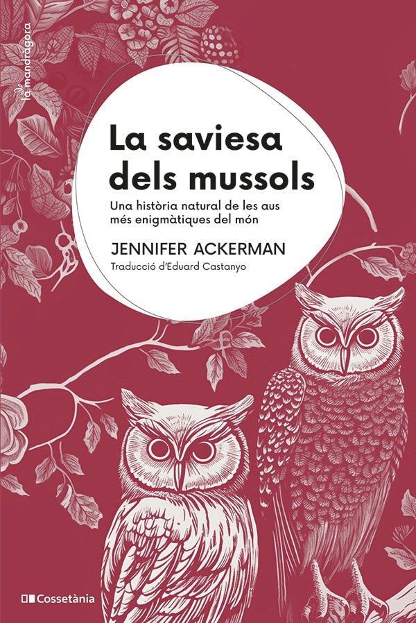 LA SAVIESA DELS MUSSOLS, de JENNIFER ACKERMAN | portada del libro