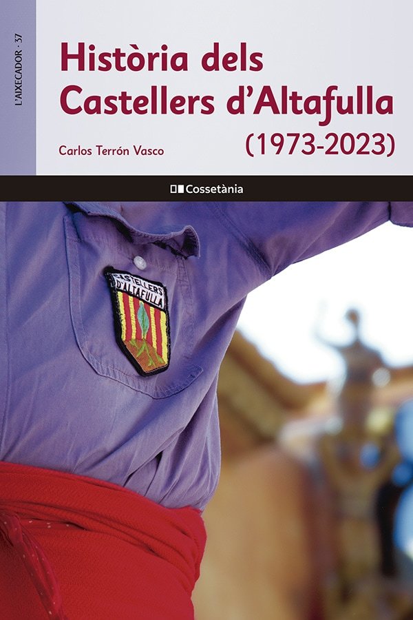 HIST.RIA DELS CASTELLERS D'ALTAFULLA (1973-2023), de TERRON VASCO, CARLOS | portada del libro