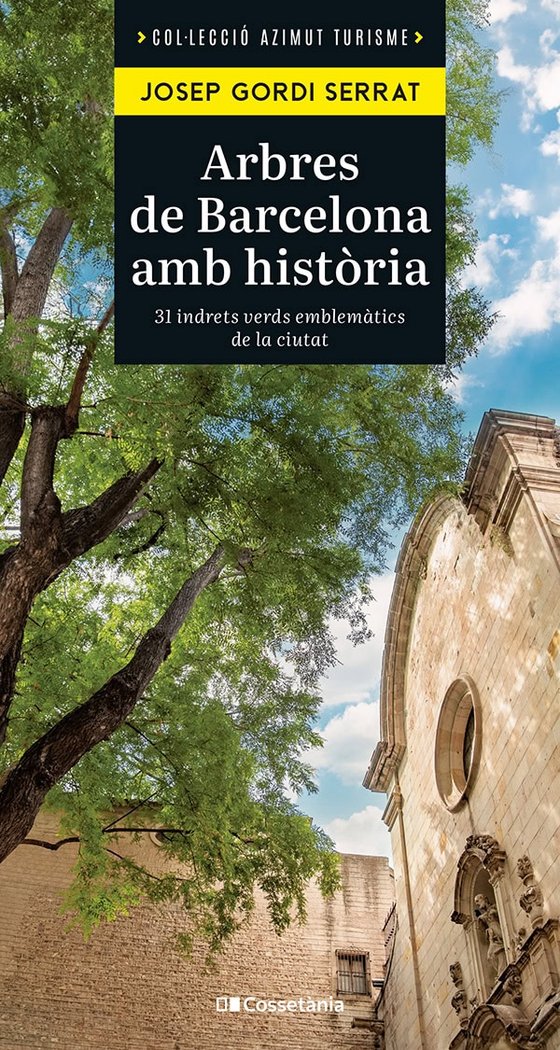 ARBRES DE BARCELONA AMB HISTORIA, de JOSEP GORDI SERRAT | portada del libro