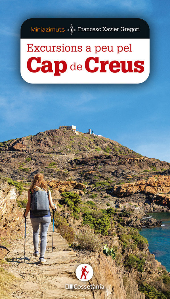 EXCURSIONS A PEU PEL CAP DE CREUS, de GREGORI I PONS, FRANCESC XAVIER | portada del libro