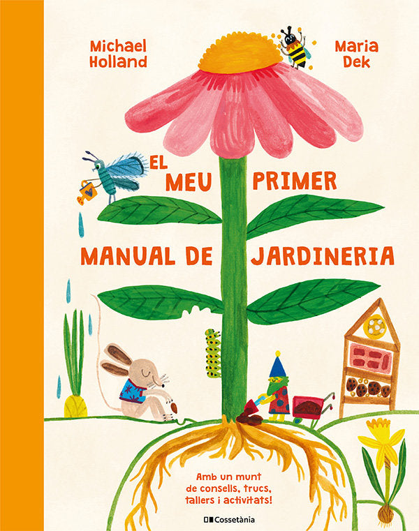 EL MEU PRIMER MANUAL DE JARDINERIA, de HOLLAND, MICHAEL | portada del libro