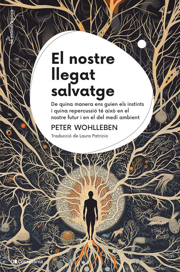 EL NOSTRE LLEGAT SALVATGE, de WOHLLEBEN, PETER | portada del libro