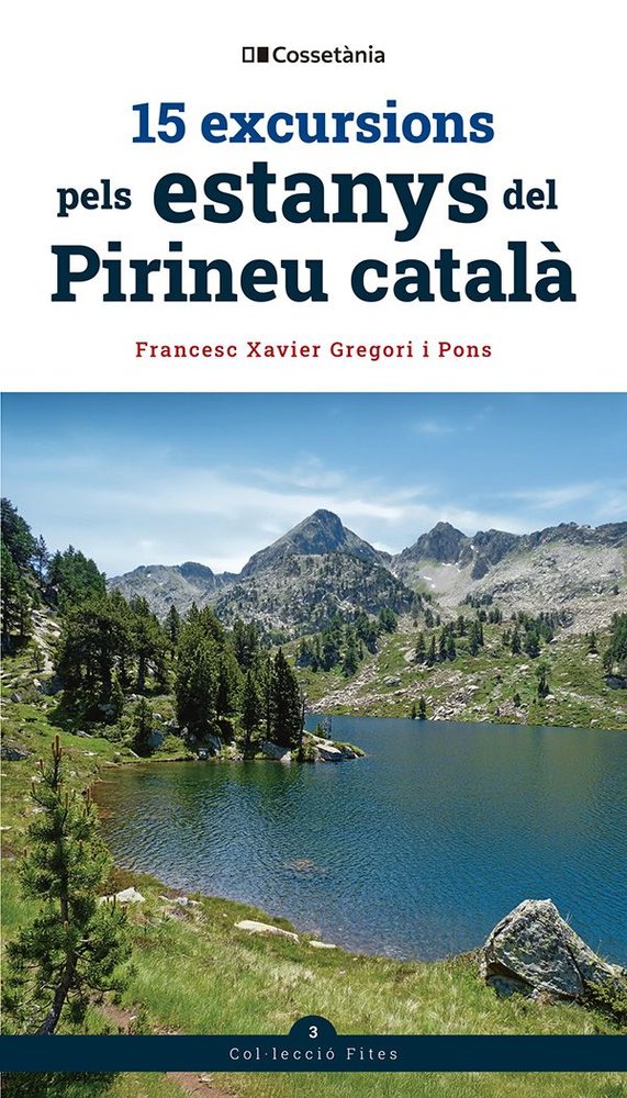 15 EXCURSIONS PELS ESTANYS DEL PIRINEU CATALA, de GREGORI I PONS, FRANCESC XAVIER | portada del libro