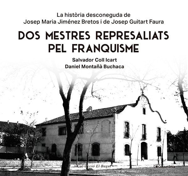 DOS MESTRES REPRESALIATS DEL FRANQUISME, de COLL ICART | portada del libro