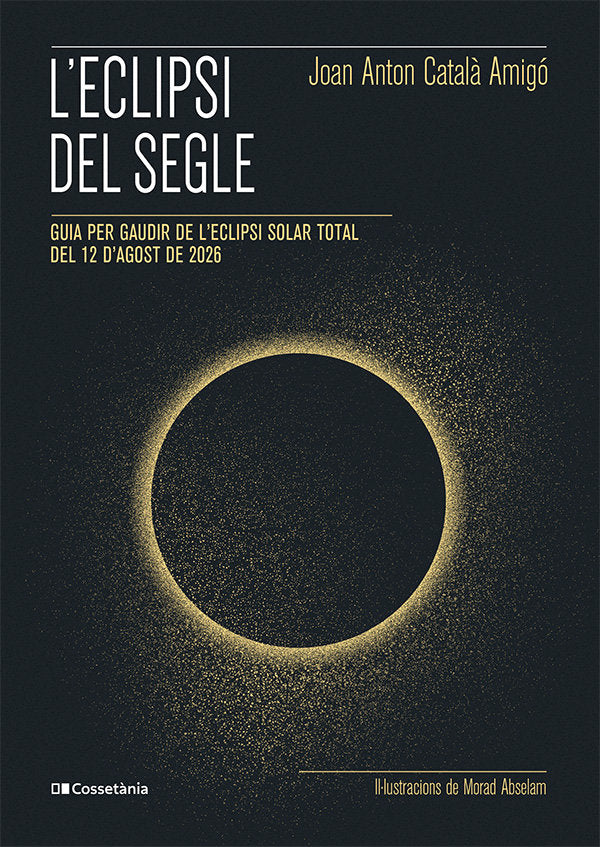 L'ECLIPSI DEL SEGLE, de CATALA AMIGO, JOAN ANTON | portada del libro