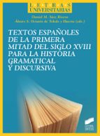 Textos españoles de la primera mitad del siglo XVIII para la historia gramatical y discursiva, de Daniel M. Sáez RiveraALVARO