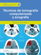 Técnicas de tomografía computarizada y ecografía (3.ª edición revisada y ampliada), de Salvador Marín Lillo | portada del lib