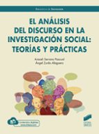 El análisis del discurso en la investigación social: teorías y prácticas, de Araceli Serrano PascualANGEL ZURDO ALAGUERO | po