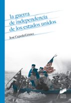 La guerra de Independencia de los Estados Unidos, de José Cepeda Gómez | portada del libro