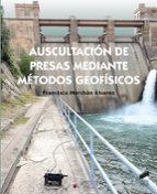 Auscultación de presas mediante métodos geofísicos, de FRANCISCO MERCHAN ALVAREZ | portada del libro