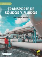 Transporte de sólidos y fluidos (segunda edición), de EVA RODENAS TORRALBA | portada del libro