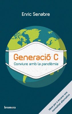 Generació C. Conviure amb la pandèmia, de Senabre Carbonell | portada del libro