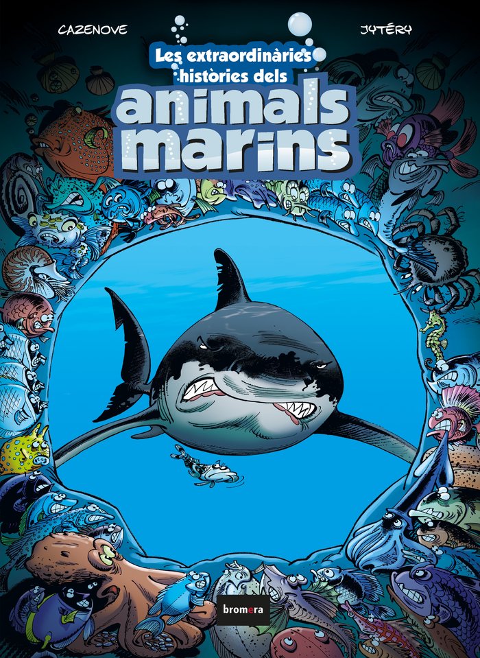 LES EXTRAORDINARIES HISTORIES DELS ANIMALS MARINS, de CAZENOVE, CHRISTOPHE | portada del libro