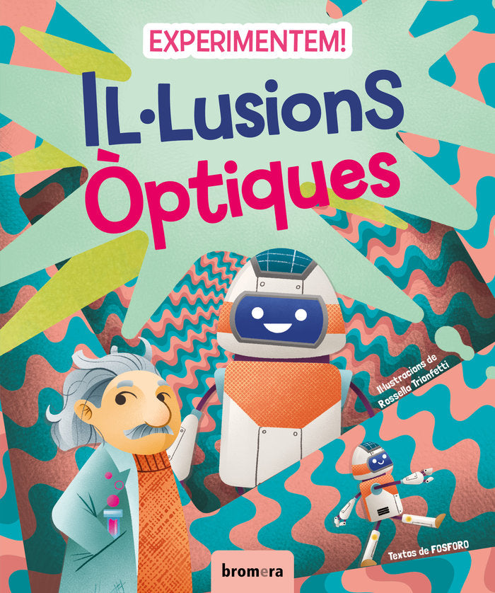 EXPERIMENTEM ILLUSIONS OPTIQUES, de FOSFORO | portada del libro