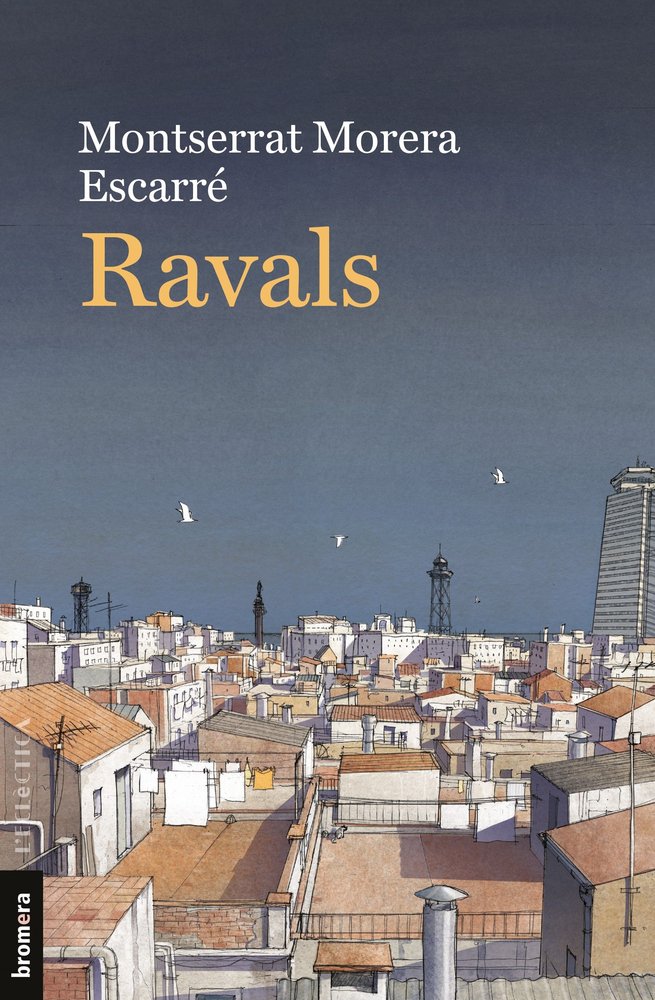 RAVALS, de MORERA ESCARRE, MONTSERRAT | portada del libro