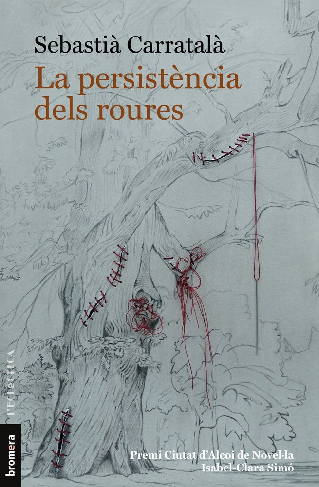 LA PERSISTENCIA DELS ROURES, de SEBASTI· CARRATAL· | portada del libro