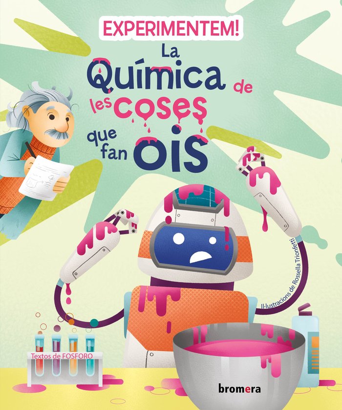 EXPERIMENTEM LA QUIMICA DE LES COSES QUE FAN OIS, de FOSFORO | portada del libro