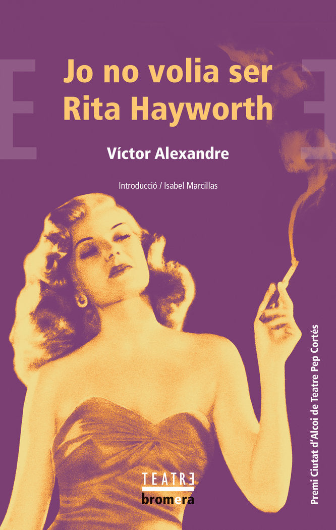 Jo no volia ser Rita Hayworth, de ALEXANDRE, VICTOR | portada del libro