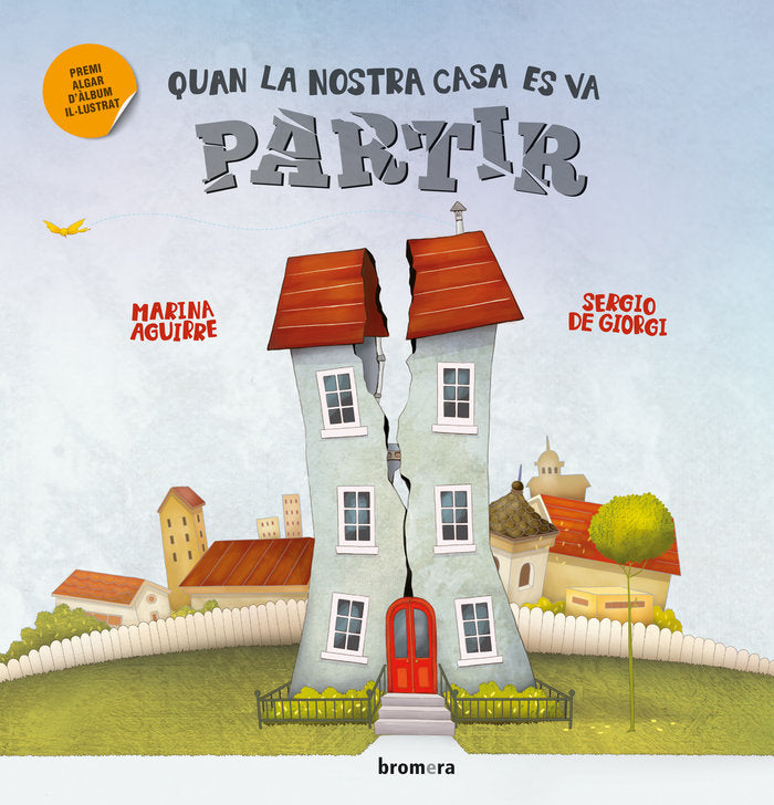 Quan la nostra casa es va partir, de MARINA AGUIRRE | portada del libro