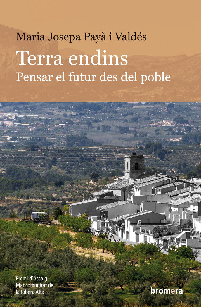 Terra endins. Pensar el futur des del poble, de MARIA JOSEPA PAY· I VALDES | portada del libro