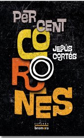Per cent corones, de JESUS CORTES | portada del libro