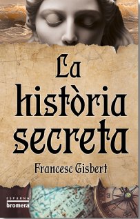 LA HISTORIA SECRETA, de FRANCESC GISBERT | portada del libro
