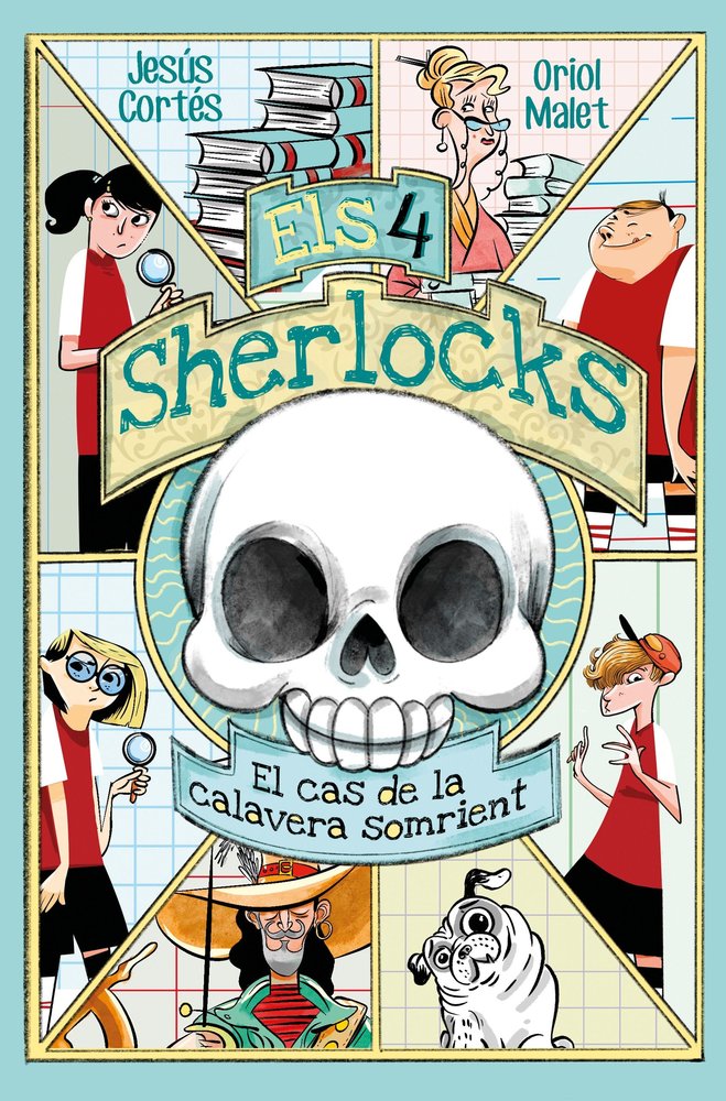 Els 4 Sherlocks 6. El cas de la calavera somrient, de JESUS CORTES | portada del libro